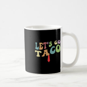 Mug Trump se dégonfle toujours Allons-y Taco Drôle Rét