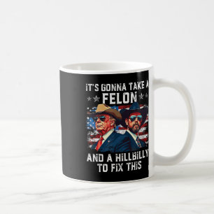 Mug Trump Vance On va prendre un Felon et un Hillbill
