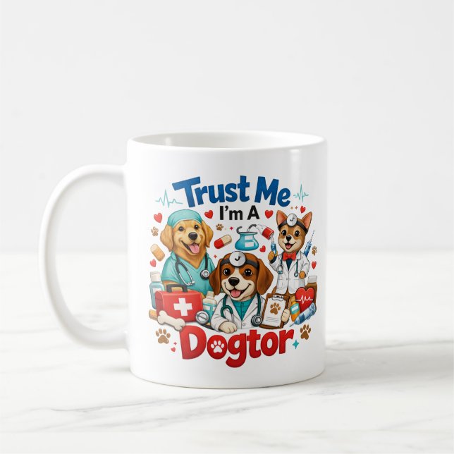 Mug Trust Me I'm A Dogtor | Funny Veterinarian  (Gauche)
