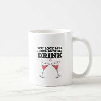 Mug Tu As L'Air Que J'Ai Besoin D'Un Autre Humour Flir