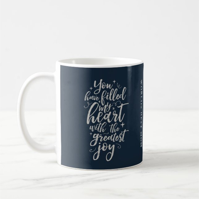 MUG TU AS REMPLI MON COEUR AVEC LA PLUS GRANDE JOIE (Gauche)