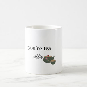 Mug   tu es du thé Riffic 