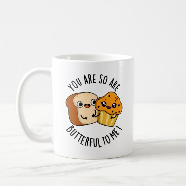 Mug Tu Es Si Beurre Pour Moi Drôle Pun De Nourriture (Gauche)