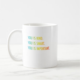 Mug Tu Es Un Peu Intelligent, Tu Es Important