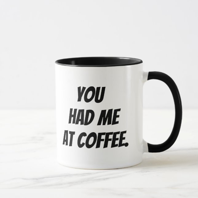 Mug Tu M'as eu au café. (Droite)