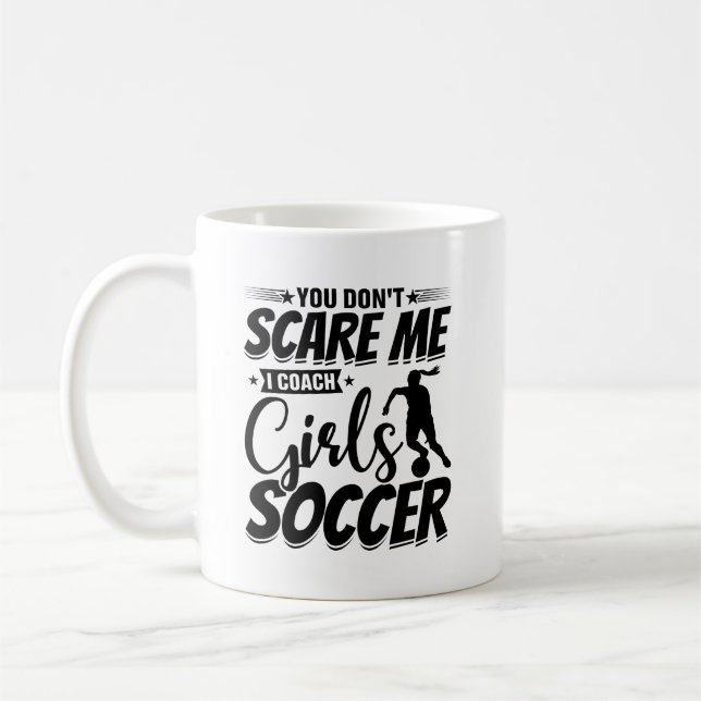 Mug Tu ne me fais pas peur J'Entraîne Filles Football  (Gauche)