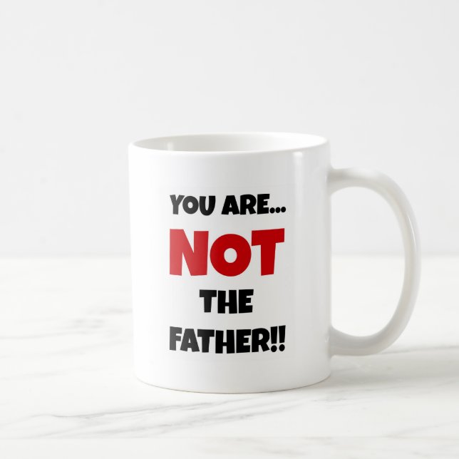 Mug Tu N'Es Pas Le Père (Droite)