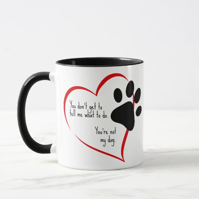 Mug Tu n'es pas mon chien (Gauche)