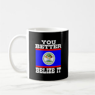 Mug Tu Veux Mieux Le Belize