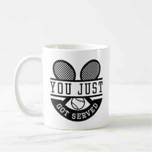 Mug Tu Viens D'Être Servi