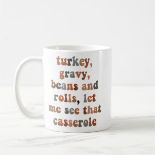 Mug Turquie, Gravy, Haricots et Rouleau Laissez-moi vo
