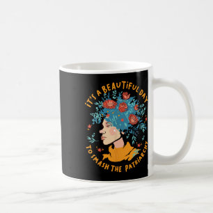 Mug Un Beau Jour Pour Fumer La Fleur Du Patriarcat