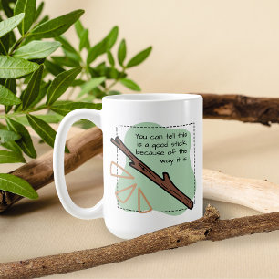 Mug Un bon bâton