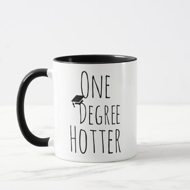 Mug Un Diplôme Hotter, Cadeau Diplômé (Gauche)