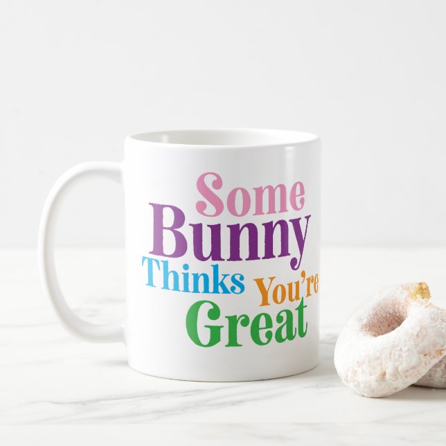 Mug Un lapin pense que vous êtes un cadeau de Pâques (Avec donut)
