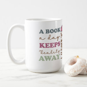 Mug Un livre par jour éloigne la réalité