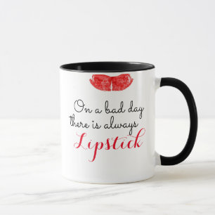 Mug Un mauvais jour il y a toujours rouge à lèvres !