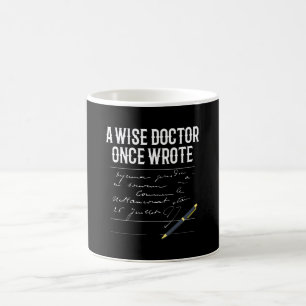 Mug Un Médecin Sage Écrit Un Jour Le Docteur Funny