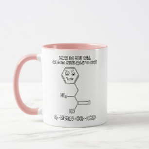 Mug Un-Moyen-Oh-Acide acide d'attitude de la Science