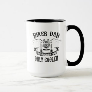 Mug Un Père De Biker Comme Un Père Normal Seulement