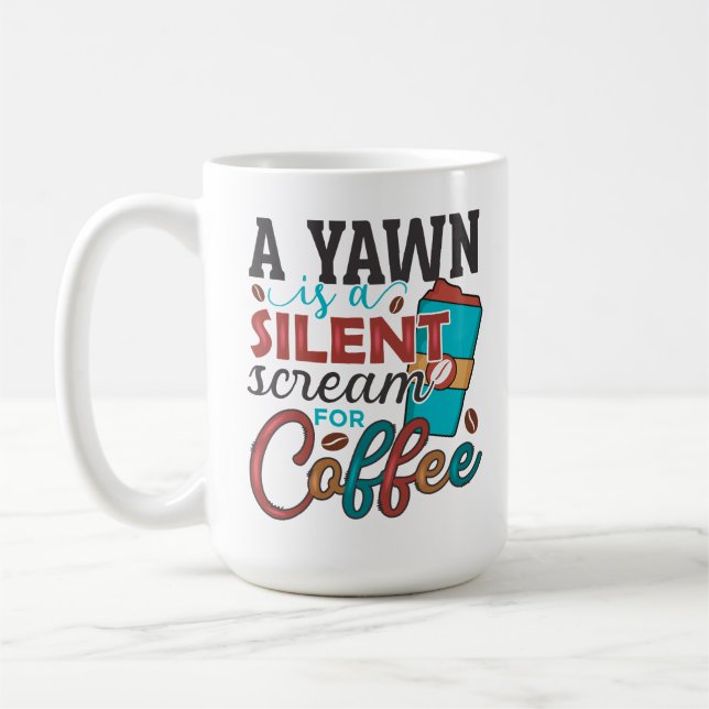 Mug Un yawn est un cri silencieux pour Coffee (Gauche)