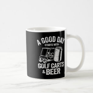 Mug Une Bonne Journée Commence Avec Des Chariots De Go