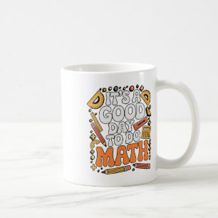 Mug Une Bonne Journée Pour Faire Des Maths Professeur