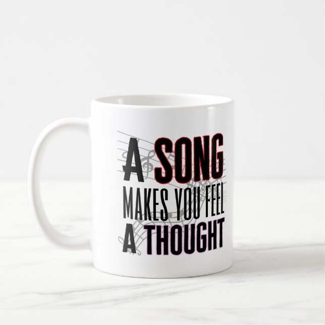 Mug Une chanson vous fait sentir une pensée.w (Gauche)