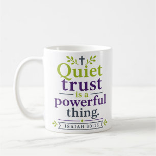 Mug Une Confiance Tranquille Est Une Chose Puissante C