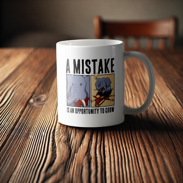 Mug Une Erreur Est Une Occasion De Croître L'Éléphant (Créateur téléchargé)