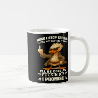 Mug Une fois que j'arrêterai de me soucier de toi, tu