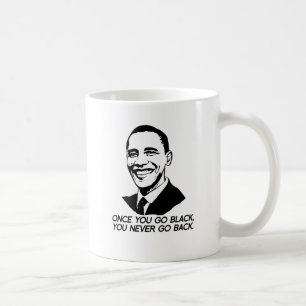 MUG UNE FOIS QUE VOUS ALLEZ NOIR, VOUS NE RETOURNEZ