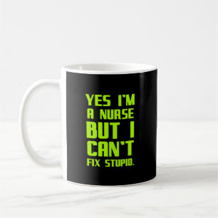 Mug Une infirmière ne peut pas réparer des cadeaux stu