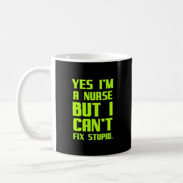 Mug Une infirmière ne peut pas réparer des cadeaux stu (Gauche)