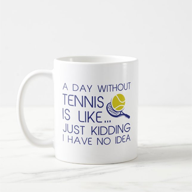 Mug Une Journée Sans Tennis (Gauche)