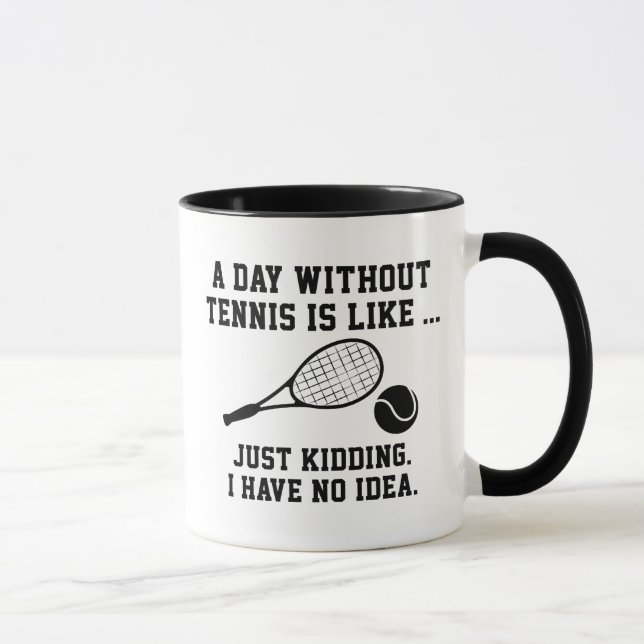 Mug Une Journée Sans Tennis (Droite)