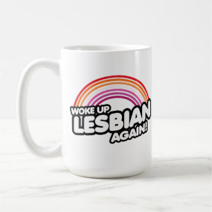 Mug Une Lesbienne de nouveau réveillée