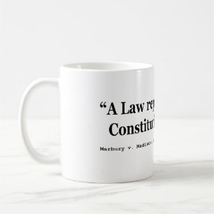 Mug Une loi répugnante à la constitution est nulle