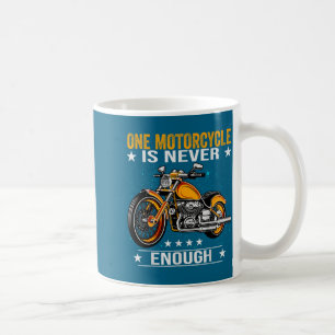 Mug Une moto n'est jamais assez - Citation drôle de mo