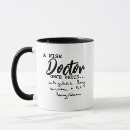 Mug Une ordonnance du médecin sage, un café de docteur