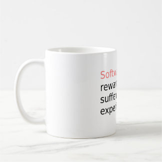 Mug Une récompense logicielle pour la souffrance...