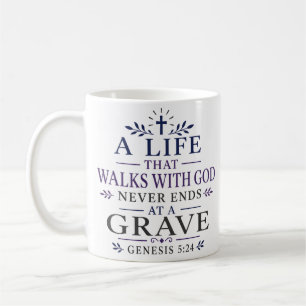 Mug Une vie qui marche avec Dieu ne se termine jamais