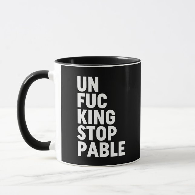 Mug Unfu*kingstoppable (Gauche)