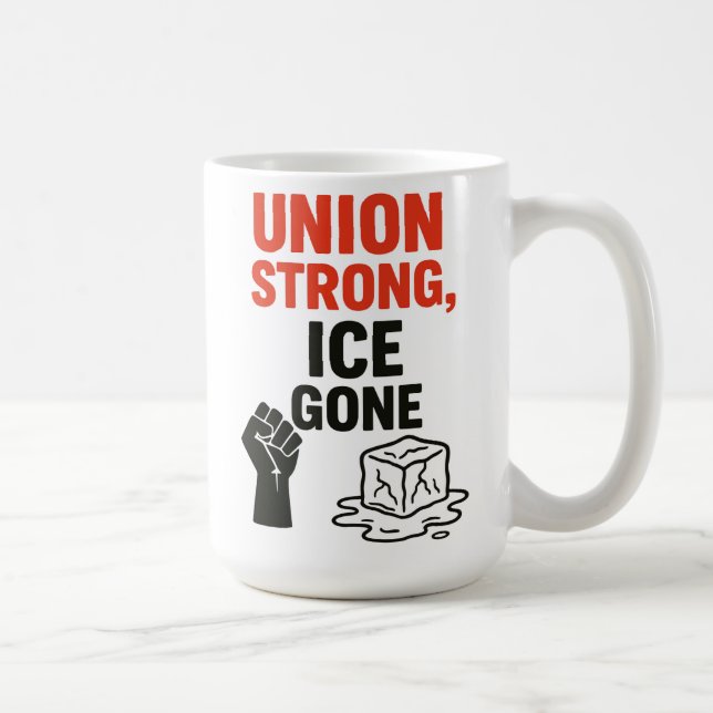 Mug Union Strong, ICE Gone... Manifestations d'immigra (Droite)