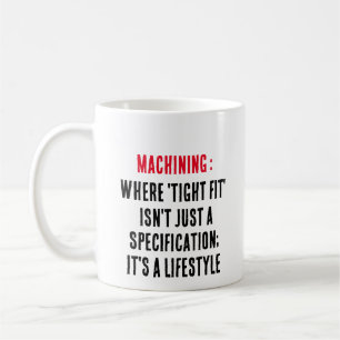 Mug Usinage : Là où "ajustement serré" n'est pas seule