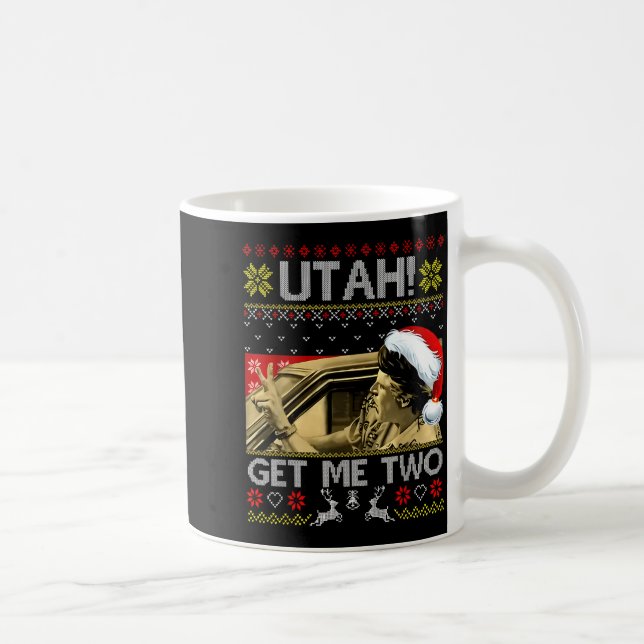 Mug Utah Get Me Two Funny Quote Ugly Xmas Sweater Chri (Droite)