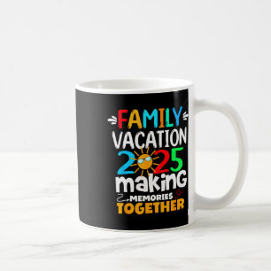 Mug Vacances en famille 2025 Voyage amusant Faire des 