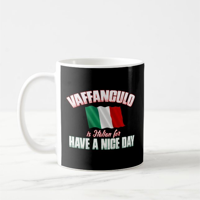 Mug Vaffanculo Passez Une Belle Journée Italienne (Gauche)