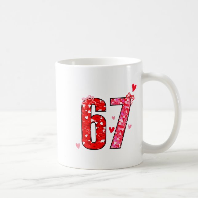 Mug Valentine 67 Six Seven Funny Saying Viral Meme  (Droite)