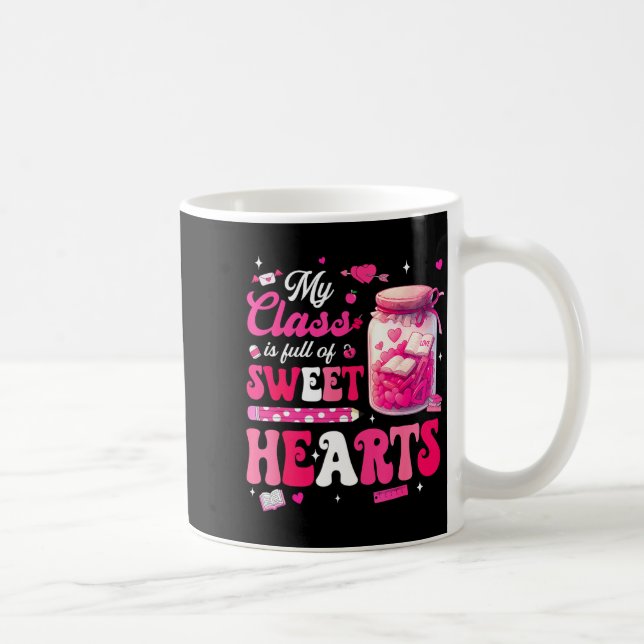 Mug Valentine Day Shirt My Cl Is Full Of Sweethearts T (Droite)